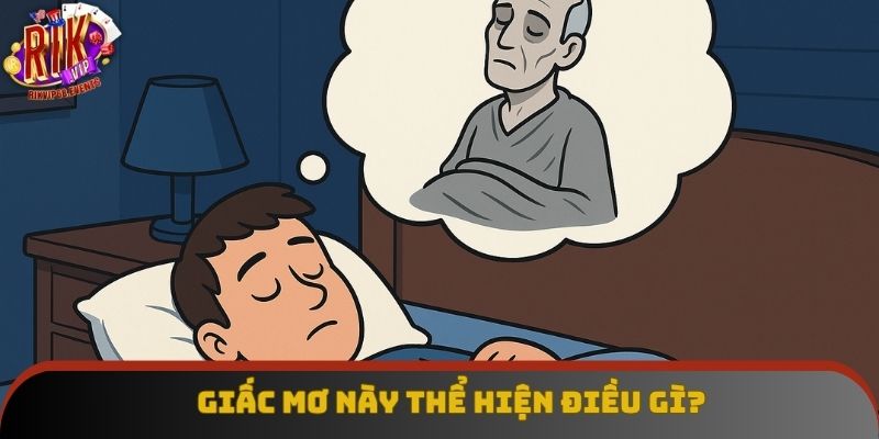 Nằm mơ thấy người chết thể hiện sự nuối tiếc Nằm mơ thấy người chết thể hiện sự nuối tiếc