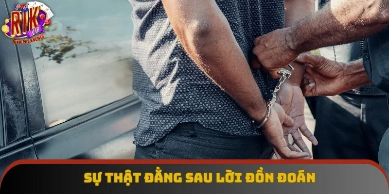 Sự thật đằng sau lời đồn đoán Sự thật đằng sau lời đồn đoán