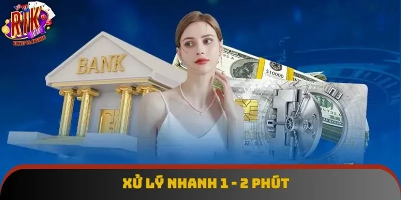 Xử lý nhanh 1 - 2 phút Xử lý nhanh 1 - 2 phút